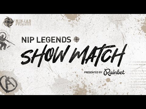 NIP Legends Show Match - NIP vs NIP Legends presented by Rainbet!