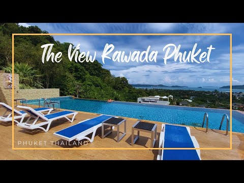 The View Rawada Phuket / Rawai Phuket , Thailand 🇹🇭