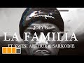 Joey B La Familia Ft Kwesi Arthur Sarkodie Official Video
