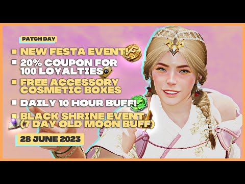 📒 BDO Events | FESTA Begins🎉, 100 Loyalty Shop, 10 Hour BUFF and FREE Old Moon + Kama Buff!