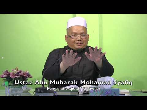 20220919 Ustaz Abu Mubarak Mohamad Syafiq : Pengajian Aqidah Tahawiah