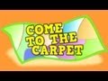 Come To The Carpet Transition Song For Kids