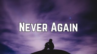 Kelly Clarkson - Never Again (Lyrics)