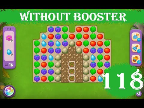 Gardenscapes Level 118 - [16 moves] [2023] [HD] solution of Level 118 Gardenscapes [No Boosters]