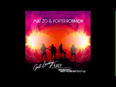 Daft Punk vs Mat Zo & Porter Robinson - Get Lucky Easy (Stefan Schwarz Mashup)