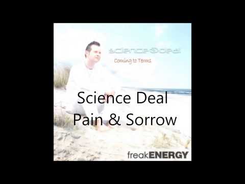 Science Deal   Pain & Sorrow