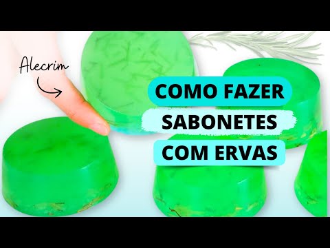 Como fazer SABONETES com ERVAS - Sabonete de ALECRIM