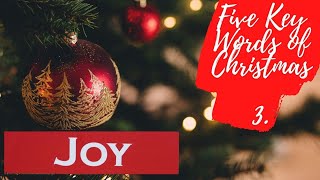 Five key words of Christmas - JOY