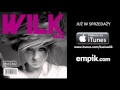 Kasia Wilk - Jak nigdy przedtem 