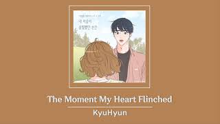 Download lagu [Vietsub] The moment my heart flinched (내 마음이 움찔했던 순간) - KyuHyun (규현) mp3