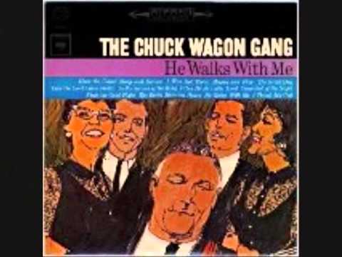 He Walks With Me (Full Album) by The Chuck Wagon Gang V.2