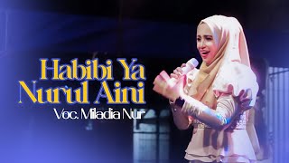 Download lagu MILADIA NUR - HABIBI YA NURUL AINI حبيبي يا نو ر العين FEAT ELMATA ENTERTAINMENT mp3 Download lagu MILADIA NUR - HABIBI YA NURUL AINI حبيبي يا نو ر العين FEAT ELMATA ENTERTAINMENT mp3