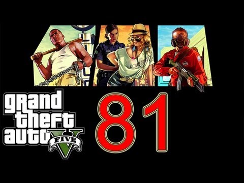 GTA 5 Walkthrough part 81 Grand Theft Auto 5 Walkthrough part 1 Gameplay Let's play no commentary V