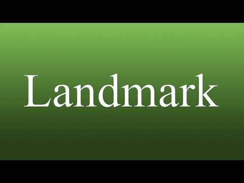 Landmark - Meaning and How To Pronounce