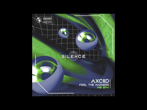 Axciid - Feel The Madness