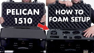PELICAN 1510 CASE with FOAM! How to customize and setup your
