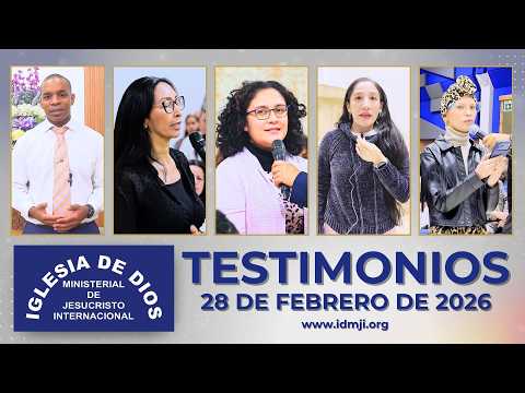 Testimonios 28 de febrero de 2026 - Iglesia de Dios Ministerial de Jesucristo Internacional #IDMJI