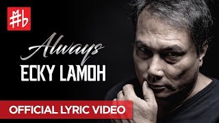 Download lagu Ecky Lamoh - Always (Tresno Karo Kowe) Lyric Video mp3 Download lagu Ecky Lamoh - Always (Tresno Karo Kowe) Lyric Video mp3