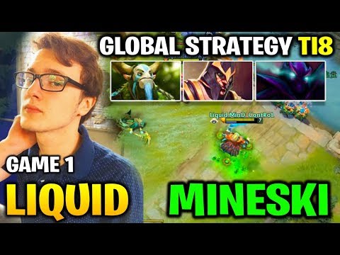 LIQUID vs MINESKI TI8 - GLOBAL STRAT - THE INTERNATIONAL 2018 Game 1