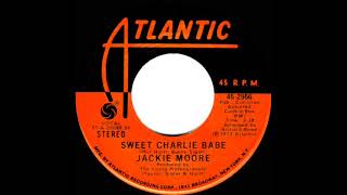 1973 HITS ARCHIVE: Sweet Charlie Babe - Jackie Moore (stereo 45)