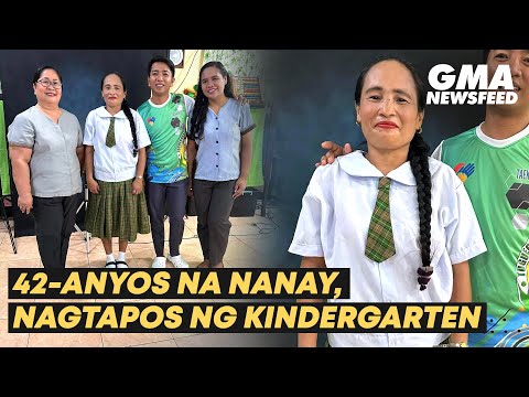 42-anyos na nanay, nagtapos ng kindergarten GMA News Feed