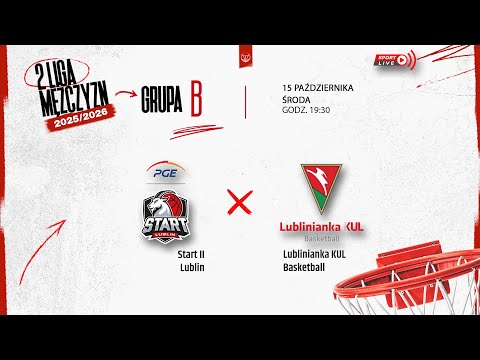 Start II Lublin - Lublinianka KUL Basketball (2 LM)