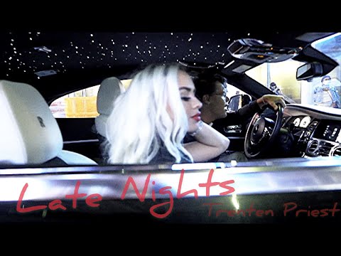 Trenten Priest - Late Nights (Official Video)