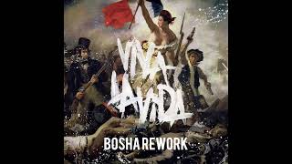 Download lagu Coldplay - Viva La Vida (BOSHA Rework) FREE DOWNLOAD [TECH HOUSE] mp3