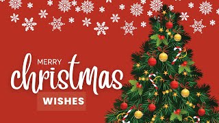 We Wish You A Merry Christmas|| Happy Merry Christmas Wishes 2022 ||Merry Christmas Wishes Greetings