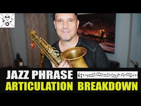 JAZZ PHRASE ARTICULATION BREAKDOWN