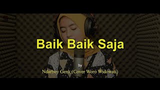 Download lagu Baik Baik Saja - Ndarboy Genk (cover Woro Widowati) mp3