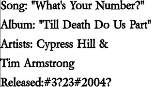 Cypress Hill - What's Your Number? Ft. Tim Armstrong (Lyrics)*EXPLICIT