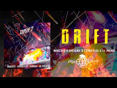 Akacoto, Emcigah, Lil Pocket, Cyper Flex - Drift (Prod. por Katari)