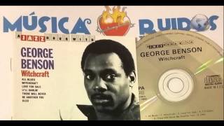 05 George Benson - There Will Never Be Another You