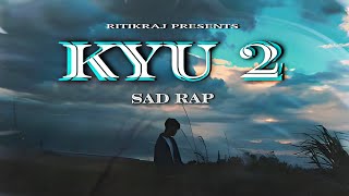 Download lagu KYU 2 - RITIKRAJ || Hindi Rap || Prod. @JpBeatz. || Hindi Sad Rap | (Sad Tape Alvida) mp3 Download lagu KYU 2 - RITIKRAJ || Hindi Rap || Prod. @JpBeatz. || Hindi Sad Rap | (Sad Tape Alvida) mp3