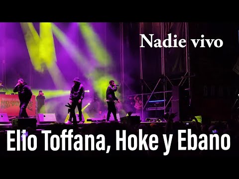Elio Toffana, Hoke & Ebano – Nadie Vivo en DIRECTO