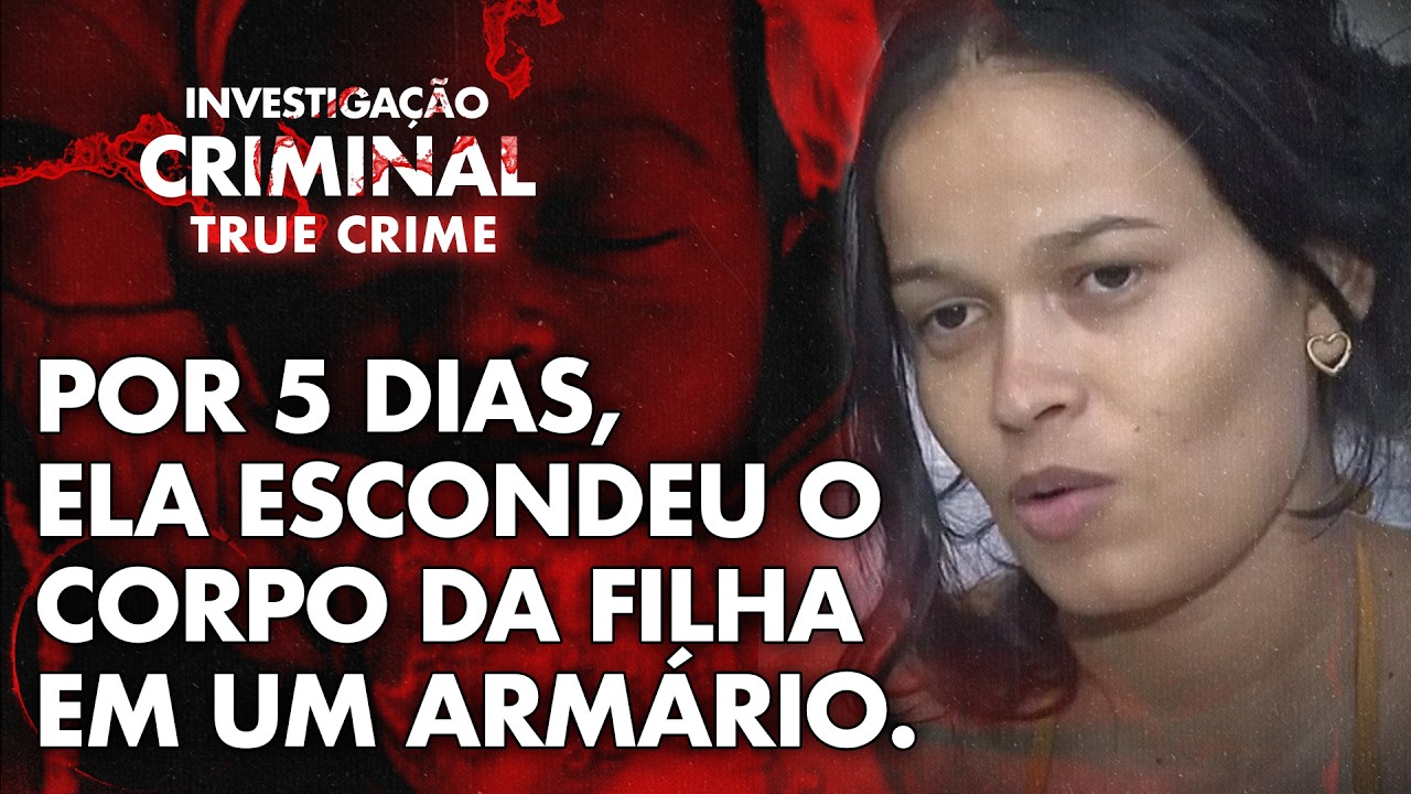 ANA BEATRIZ SÓ VIVEU 15 DIAS: O QUE LEVA UMA MÃE A M4TAR? - INVESTIGAÇÃO CRIMINAL TRUE CRIME
