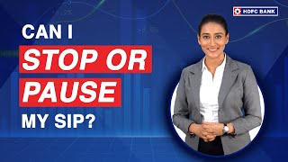 Can I Stop or Pause SIP? | Episode 9 | HDFC Bank