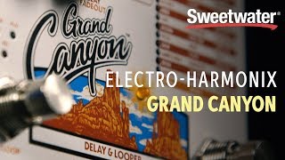 Video thumbnail for Electro-Harmonix Grand Canyon Delay and Looper Pedal by Sweetwater