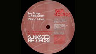 Toy Shop Feat  Anita Kelsey - Million Miles Hamel & Jamieson Dub (2004)