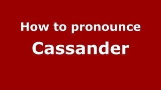 How to pronounce Cassander