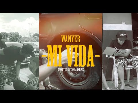 wanyer-MI VIDA 🙏🏽❤️-VIDEO OFICIAL #hayquevivirlopaContalO