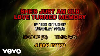 Charley Pride - She&#39;s Just An Old Love Turned Memory (Karaoke)