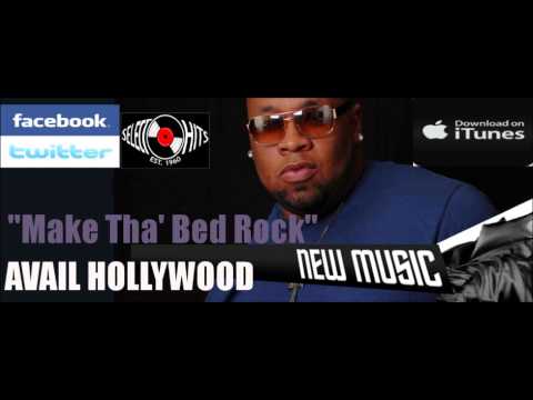 MAKE THA BED ROCK by Avail HOLLYWOOD