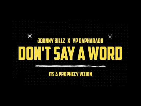 Johnny Billz  x  YP Da Pharaoh - Don't Say A Word (OFFICIAL VIDEO)