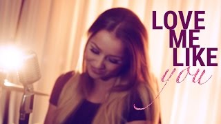 Little Mix - Love Me Like You (Official Emma Heesters Cover)