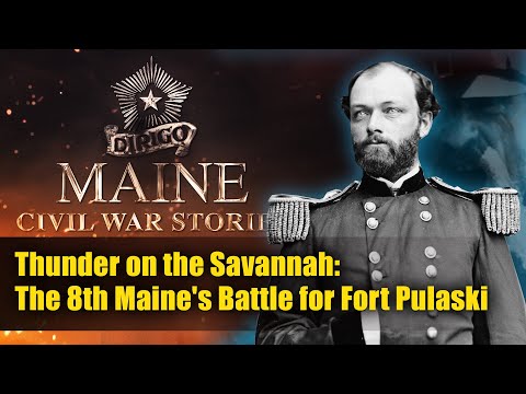 Thunder on the Savannah: The 8th Maine's Battle for Fort Pulaski