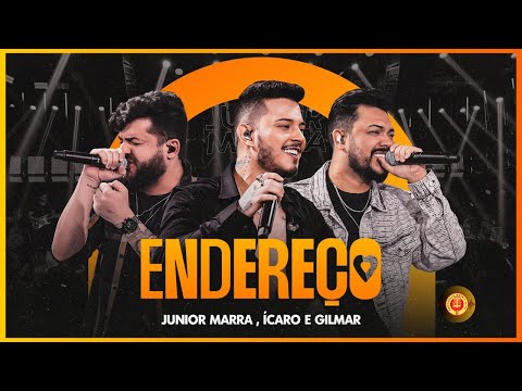 Endereço – Junior Marra Feat  Icaro e Gilmar - (AO VIVO)