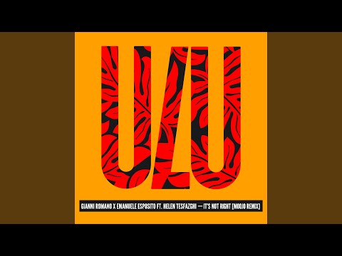 It's Not Right (feat. Helen Tesfazghi) (Moojo Remix)