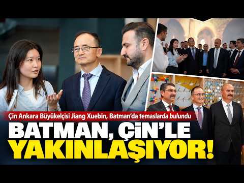 🔴Çin Ankara Büyükelçisi Jiang Xuebin, Batman’da temaslarda bulundu